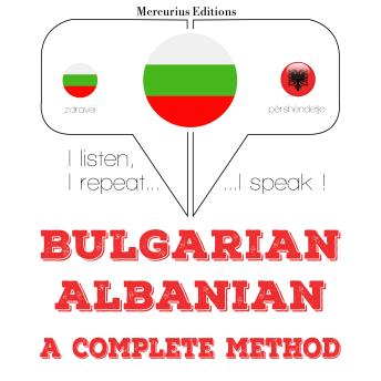 [Bulgarian] - Уча албански: I listen, I repeat, I speak : language learning course