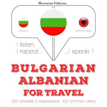 [Bulgarian] - Туристически думи и фрази в албанската: I listen, I repeat, I speak : language learning course