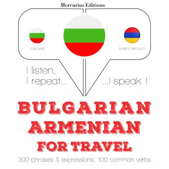 [Bulgarian] - Туристически думи и фрази в арменски: I listen, I repeat, I speak : language learning course