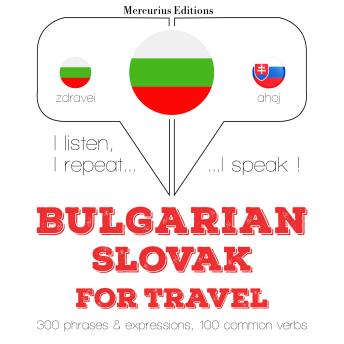 [Bulgarian] - Туристически думи и фрази в Словакия: I listen, I repeat, I speak : language learning course