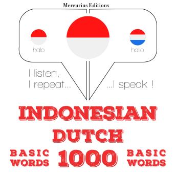 [Indonesian] - 1000 kata-kata penting di Belanda: I listen, I repeat, I speak : language learning course