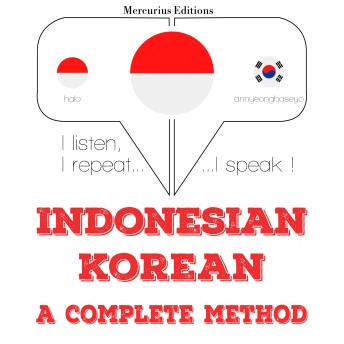 [Indonesian] - Saya belajar bahasa Korea: I listen, I repeat, I speak : language learning course