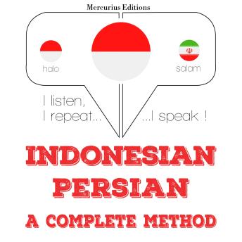 [Indonesian] - Saya belajar Persia: I listen, I repeat, I speak : language learning course