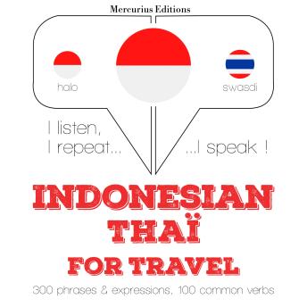 [Indonesian] - kata perjalanan dan frase di Thailand: I listen, I repeat, I speak : language learning course