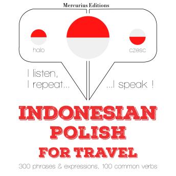 [Indonesian] - Indonesian – Polish : For travel