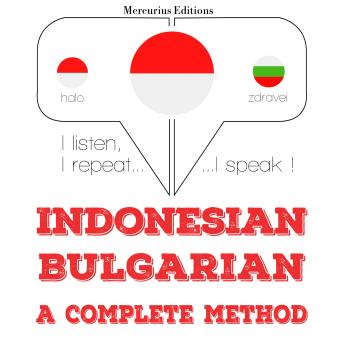 [Indonesian] - Saya belajar Bulgaria: I listen, I repeat, I speak : language learning course