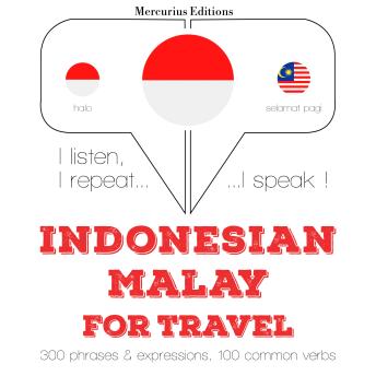 [Indonesian] - kata perjalanan dan frase dalam bahasa Melayu: I listen, I repeat, I speak : language learning course