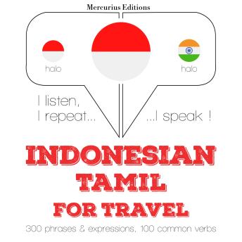 [Indonesian] - kata perjalanan dan frasa di Tamil: I listen, I repeat, I speak : language learning course