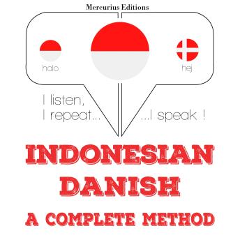 [Indonesian] - Saya belajar Denmark: I listen, I repeat, I speak : language learning course