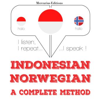 [Indonesian] - Saya belajar Norwegia: I listen, I repeat, I speak : language learning course