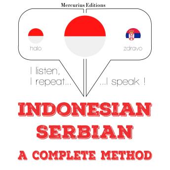 [Indonesian] - Saya belajar Serbia: I listen, I repeat, I speak : language learning course