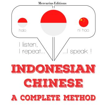 [Indonesian] - Saya belajar bahasa Cina: I listen, I repeat, I speak : language learning course