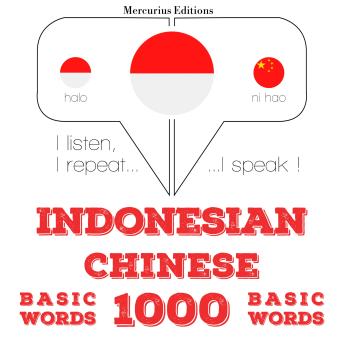 [Indonesian] - 1000 kata-kata penting dalam bahasa Cina: I listen, I repeat, I speak : language learning course