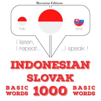 [Indonesian] - 1000 kata-kata penting di Slowakia: I listen, I repeat, I speak : language learning course
