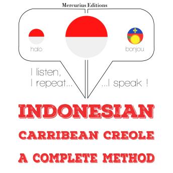 [Indonesian] - Saya belajar Haiti Creole: I listen, I repeat, I speak : language learning course