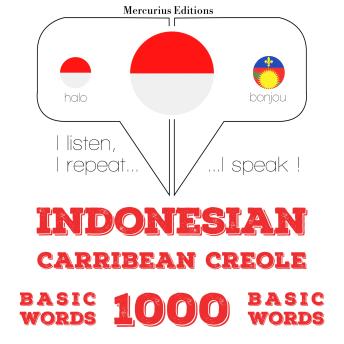 [Indonesian] - 1000 kata-kata penting di Haiti Creole: I listen, I repeat, I speak : language learning course