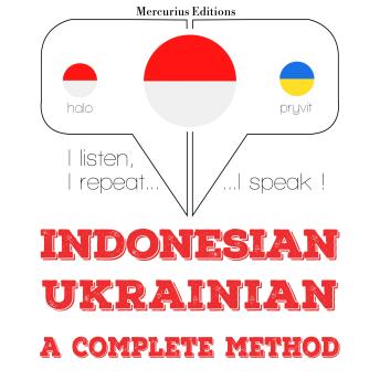 [Indonesian] - Saya belajar Ukraina: I listen, I repeat, I speak : language learning course