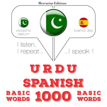 [Urdu] - 1000 ہسپانوی میں ضروری الفاظ: I listen, I repeat, I speak : language learning course