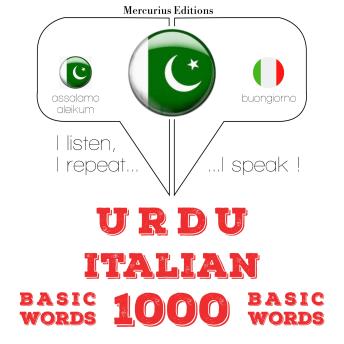 [Urdu] - 1000 اطالوی میں ضروری الفاظ: I listen, I repeat, I speak : language learning course