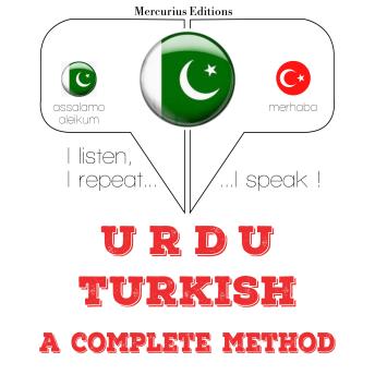 [Urdu] - مجھے ترک سیکھ رہی ہوں: I listen, I repeat, I speak : language learning course