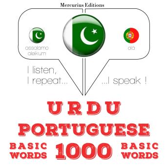 [Urdu] - 1000 پرتگالی میں ضروری الفاظ: I listen, I repeat, I speak : language learning course