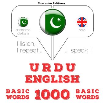 [Urdu] - 1000 انگریزی میں ضروری الفاظ: I listen, I repeat, I speak : language learning course