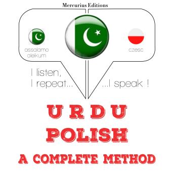 [Urdu] - میں پولینڈ سیکھ رہی ہوں: I listen, I repeat, I speak : language learning course