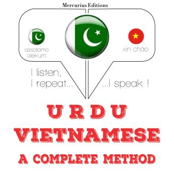 [Urdu] - مجھے ویتنامی سیکھ رہی ہوں: I listen, I repeat, I speak : language learning course
