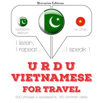 [Urdu] - ویتنامی میں سفر الفاظ اور جملے: I listen, I repeat, I speak : language learning course