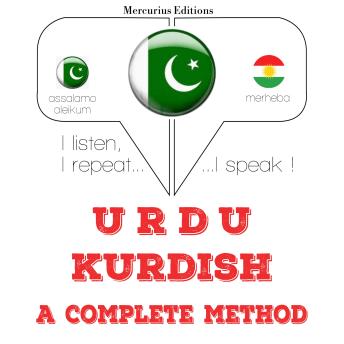 [Urdu] - میں کرد سیکھ رہی ہوں: I listen, I repeat, I speak : language learning course