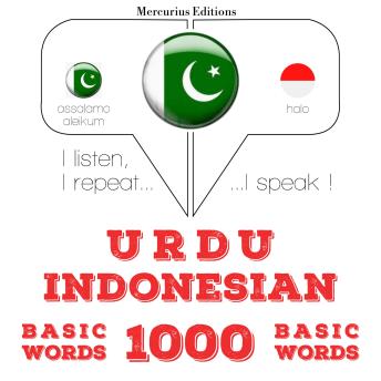 [Urdu] - 1000 انڈونیشیا میں ضروری الفاظ: I listen, I repeat, I speak : language learning course