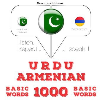 [Urdu] - 1000 ارمینی میں ضروری الفاظ: I listen, I repeat, I speak : language learning course