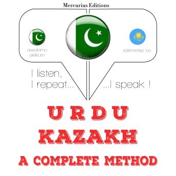 [Urdu] - میں نے قازق سیکھ رہی ہوں: I listen, I repeat, I speak : language learning course