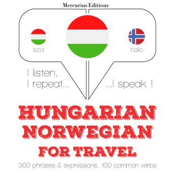 Hungarian – Norwegian : For travel
