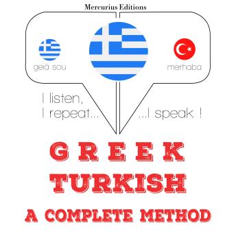 Download Μαθαίνω τουρκικά: I listen, I repeat, I speak : language learning course by Jm Gardner