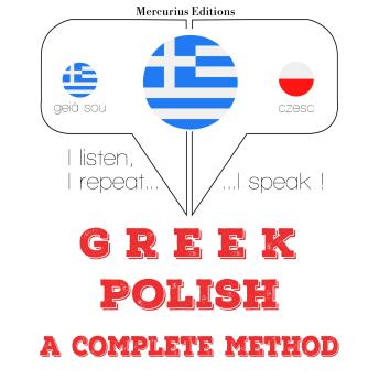 [Greek] - Μαθαίνω πολωνική: I listen, I repeat, I speak : language learning course