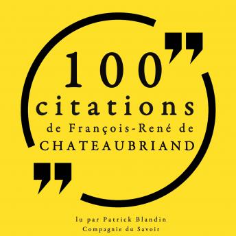 [French] - 100 citations de François-René de Chateaubriand: Collection 100 citations
