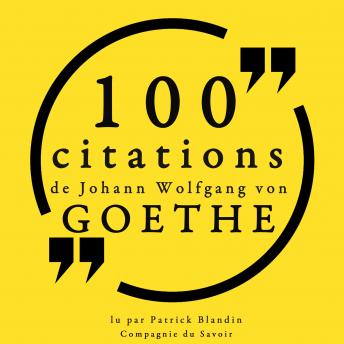 [French] - 100 citations de Johann Wolfgang von Goethe: Collection 100 citations