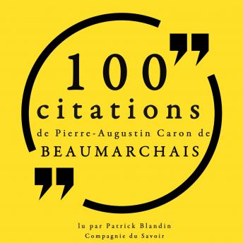 [French] - 100 citations de Pierre-Augustin Caron de Beaumarchais: Collection 100 citations