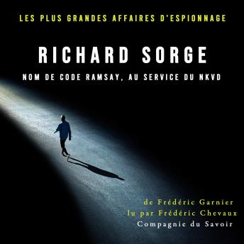 [French] - Richard Sorge nom de code Ramsay, au service du NKVD: Les plus grandes affaires d'espionnage