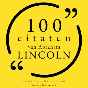 [Dutch; Flemish] - 100 citaten van Abraham Lincoln: Collectie 100 Citaten van