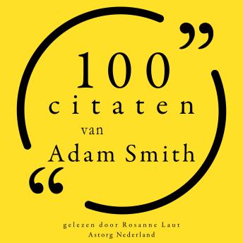 [Dutch; Flemish] - 100 citaten van Adam Smith: Collectie 100 Citaten van