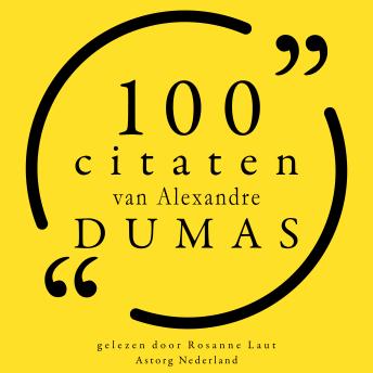[Dutch; Flemish] - 100 citaten van Alexandre Dumas: Collectie 100 Citaten van