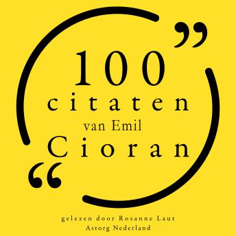 [Dutch; Flemish] - 100 citaten van Emil Cioran: Collectie 100 Citaten van