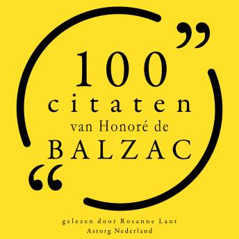 [Dutch; Flemish] - 100 citaten van Honoré de Balzac: Collectie 100 Citaten van