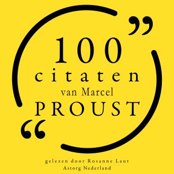 [Dutch; Flemish] - 100 citaten van Marcel Proust: Collectie 100 Citaten van