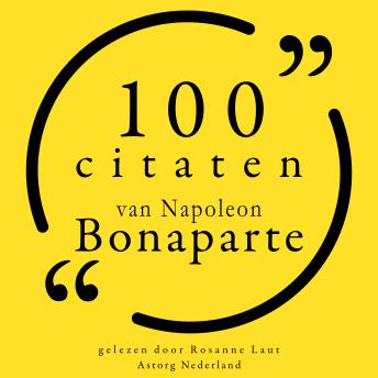 [Dutch; Flemish] - 100 citaten van Napoleon Bonaparte: Collectie 100 Citaten van