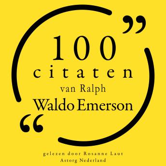 [Dutch; Flemish] - 100 citaten van Ralph Waldo Emerson: Collectie 100 Citaten van