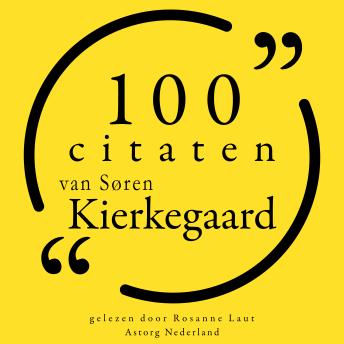 [Dutch; Flemish] - 100 citaten van Søren Kierkegaard: Collectie 100 Citaten van