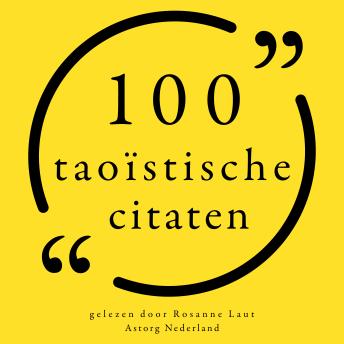 [Dutch; Flemish] - 100 Taoïstische citaten: Collectie 100 Citaten van